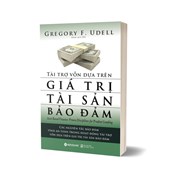 Tài Trợ Vốn Dựa Trên Giá Trị Tài Sản Bảo Đảm