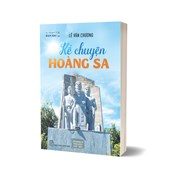 Kể Chuyện Hoàng Sa