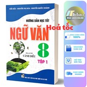 Hướng Dẫn Học Tốt Ngữ Văn 8 - Tập 1 (Bám Sát SGK Cánh Diều)