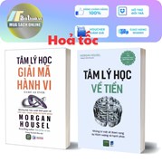 Combo Tâm Lý Học Về Tiền + Tâm Lý Học Giải Mã Hành Vi (Bộ 2 Quyển)