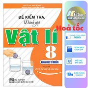 Đề Kiểm Tra, Đánh Giá Vật Lí 8 (Bám Sát SGK Kết Nối Tri Thức Với Cuộc Sống)