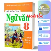 Đề Kiểm Tra Ngữ Văn 8 (Dùng Chung Cho Các Bộ SGK Hiện Hành)