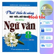 Phát Triển Kĩ Năng Đọc-Hiểu Và Viết Văn Bản Ngữ Văn 8 (Bám Sát SGK Cánh Diều)