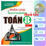 Phân Loại Và Giải Chi Tiết Các Dạng Bài Tập Toán 8 - Tập 2 (Bám Sát SGK Kết Nối Tri Thức Với Cuộc Sống)