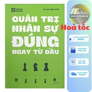 Quản Trị Nhân Sự Đúng Ngay Từ Đầu