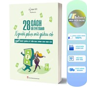 28 Cách Để Trở Thành Người Phụ Nữ Giàu Có (Tái Bản 2023)