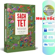 Sách Tết Giáp Thìn 2024 - Hợp Tuyển Văn Thơ Nhạc Hoạ Chủ Đề Mùa Xuân Và Ngày Tết