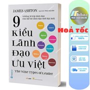 9 Kiểu Lãnh Đạo Ưu Việt