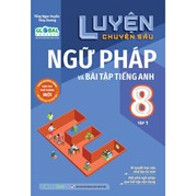 Global Success - Luyện Chuyên Sâu Ngữ Pháp Và Bài Tập Tiếng Anh 8 - Tập 1