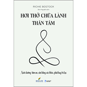 Hơi Thở Chữa Lành Thân Tâm