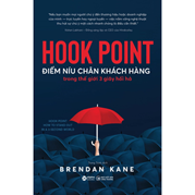 Hook Point - Điểm Níu Chân Khách Hàng Trong Thế Giới 3 Giây Hối Hả