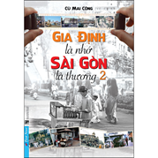 Gia Định Là Nhớ - Sài Gòn Là Thương - Tập 2