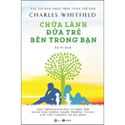 Chữa Lành Đứa Trẻ Bên Trong Bạn