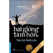 Hạt Giống Tâm Hồn - Tập 16 : Tìm Lại Bình Yên