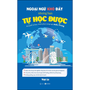 Ngoại Ngữ Khó Đấy Nhưng Bạn Tự Học Được