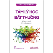 Tâm Lý Học Toàn Thư - Tâm Lý Học Bất Thường