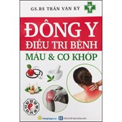 Đông Y Điều Trị Bệnh Máu Và Cơ Khớp