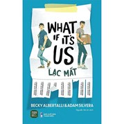 Lạc Mất - What If It's Us