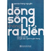 Dòng Sông Không Ra Biển (Bìa Cứng)