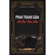 Phan Thanh Giản - Nỗi Đau Trăm Năm