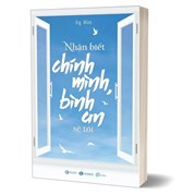 Nhận Biết Chính Mình Bình An Sẽ Tới