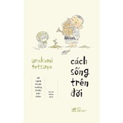 Cách Sống Trên Đời