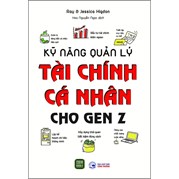 Kỹ Năng Quản Lý Tài Chính Cá Nhân Cho Gen Z