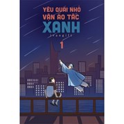 Yêu Quái Nhỏ Vận Áo Tấc Xanh - Tập 1 (Tái Bản 2024)