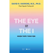 The Eye Of The I - Nhận Thức Toàn Vẹn