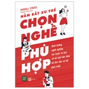 Nắm Bắt Xu Thế - Chọn Nghề Phù Hợp