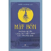 Mật Bổn - Những Bí Ẩn Lịch Sử Việt Nam Cổ Trung Đại