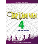 Tập Làm Văn 4 (Bám Sát SGK Kết Nối Tri Thức Với Cuộc Sống)