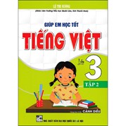 Giúp Em Học Tốt Tiếng Việt Lớp 3 - Tập 2 (Dùng Kèm SGK Cánh Diều)