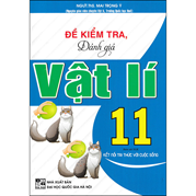 Đề Kiểm Tra, Đánh Giá Vật Lí 11 (Bám Sát SGK Kết Nối Tri Thức Với Cuộc Sống)