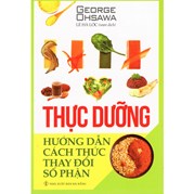 Thực Dưỡng Hướng Dẫn Cách Thức Thay Đổi Số Phận