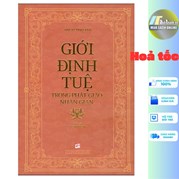 Giới Định Tuệ Trong Phật Giáo Nhân Gian - Đại Sư Tinh Vân