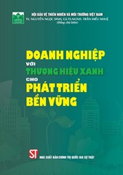 Doanh nghiệp với thương hiệu xanh cho phát triển bền vững