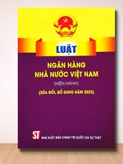 Luật Ngân Hàng Nhà Nước Việt Nam (Hiện Hành) (Sửa Đổi, Bổ Sung Năm 2022)