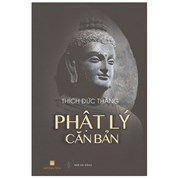 Phật Lý Cơ Bản - Thích Đức Thắng