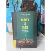 Nguyễn Lộ Trạch Di Văn - Điều Trần Và Thơ Văn