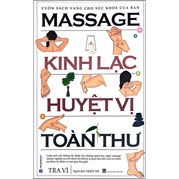 Massage Kinh Lạc Huyệt Vị Toàn Thư