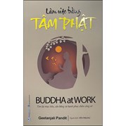 Làm Việc Bằng Tâm Phật - Buddha At Work