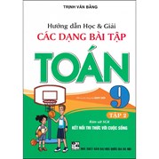 Hướng Dẫn Học Và Giải Các Dạng Bài Tập Toán 9 Tập 2 (Bám Sát SGK Kết Nối Tri Thức Với Cuộc Sống)