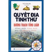 Quyết Địa Tinh Thư - Dương Trạch Tổng Luận