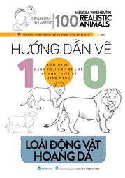 Hướng Dẫn vẽ 100 Loài Động Vật Hoang Dã