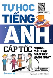 Tự Học Tiếng Anh cấp Tốc - Những mẫu câu Giao Tiếp Hàng Ngày