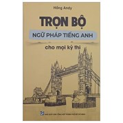 Trọn Bộ Ngữ Pháp Tiếng Anh Cho Mọi Kỳ Thi