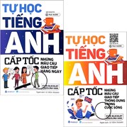 Combo Tự Học Tiếng Anh Cấp Tốc - Những Mẫu Câu Giao Tiếp Hàng Ngày + Thông Dụng Trong Cuộc Sống (2 Quyển)