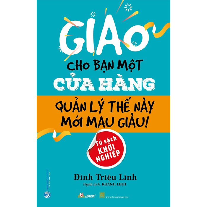 Giao Cho Bạn Một Cửa Hàng Quản Lý Thế Này Mới Mau Giàu