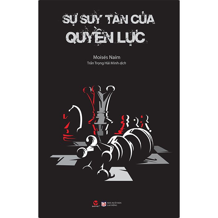 Sự Suy Tàn Của Quyền Lực (Tái Bản)